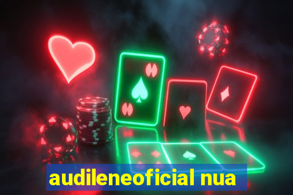 audileneoficial nua